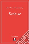 Resistere. E-book. Formato PDF ebook