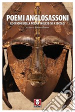 Poemi anglosassoni: Le origini della poesia inglese (VI-X secolo). E-book. Formato EPUB ebook