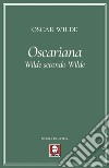 Oscariana: Wilde secondo Wilde. E-book. Formato EPUB ebook