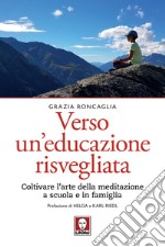 Verso un'educazione risvegliata. E-book. Formato EPUB ebook