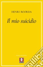 Il mio suicidio. E-book. Formato EPUB ebook