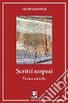 Scritti sospesi: Visioni estatiche. E-book. Formato PDF ebook