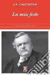 La mia fede. E-book. Formato PDF ebook