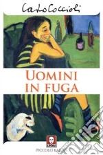 Uomini in fuga. E-book. Formato PDF ebook