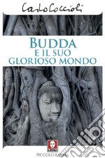 Budda e il suo glorioso mondo. E-book. Formato EPUB ebook