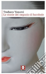 Le storie del negozio di bambole. E-book. Formato PDF