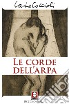 Le corde dell'arpa. E-book. Formato EPUB ebook