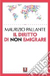 Il diritto di non emigrare. E-book. Formato EPUB ebook