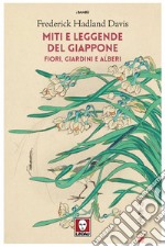 Miti e leggende del Giappone. Fiori, giardini e alberi. E-book. Formato EPUB