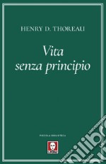 Vita senza principio. E-book. Formato EPUB ebook