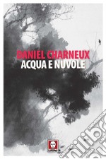 Acqua e nuvole. E-book. Formato PDF ebook