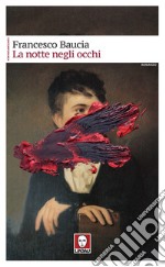 La notte negli occhi. E-book. Formato EPUB