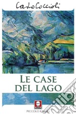 Le case del lago. E-book. Formato EPUB ebook