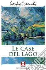 Le case del lago. E-book. Formato PDF ebook