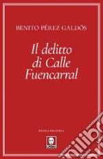 Il delitto di Calle Fuencarral. E-book. Formato EPUB ebook