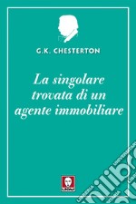 La singolare trovata di un agente immobiliare. E-book. Formato EPUB ebook