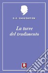 La torre del tradimento. E-book. Formato EPUB ebook