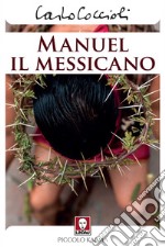 Manuel il Messicano. E-book. Formato PDF ebook