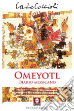 Omeyotl: Diario messicano. E-book. Formato PDF ebook