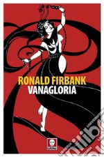 Vanagloria. E-book. Formato EPUB ebook