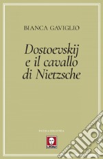 Dostoevskij e il cavallo di Nietzsche. E-book. Formato EPUB