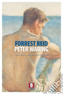 Peter Waring. E-book. Formato PDF ebook di Forrest Reid