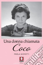 Una donna chiamata Coco. E-book. Formato EPUB ebook