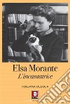 Elsa Morante: L'incantatrice. E-book. Formato EPUB ebook di Rossana Dedola