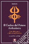 Il Codice del Potere (Arthasastra): L’arte della guerra e della strategia indiana. E-book. Formato EPUB ebook di Kau?ilya