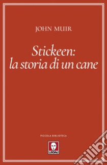 Stickeen: La storia di un cane. E-book. Formato EPUB ebook di John Muir