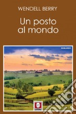 Un posto al mondo. E-book. Formato EPUB ebook