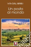 Un posto al mondo. E-book. Formato EPUB ebook