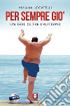 Per sempre Giò: Un gol oltre l'autismo. E-book. Formato PDF ebook