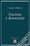 Fascismo e democrazia. E-book. Formato EPUB ebook