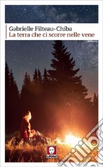 La terra che ci scorre nelle vene. E-book. Formato EPUB ebook