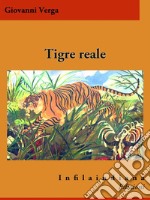 Tigre reale. E-book. Formato Mobipocket ebook