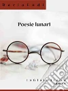 Poesie lunari. E-book. Formato EPUB ebook di Dario Lodi