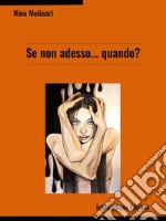 Se non adesso... quando?. E-book. Formato Mobipocket ebook