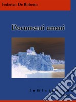 Documenti umani. E-book. Formato EPUB