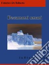 Documenti umani. E-book. Formato Mobipocket ebook