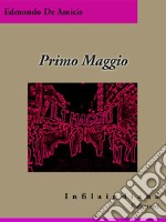 Primo Maggio. E-book. Formato Mobipocket ebook