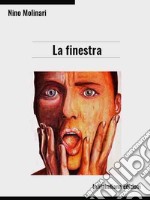 La finestra. E-book. Formato Mobipocket ebook