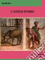 L&apos;asino d&apos;oro. E-book. Formato Mobipocket ebook