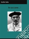 Io accuso...!. E-book. Formato Mobipocket ebook di Emile Zola