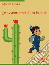 Le avventure di Toro in piedi. E-book. Formato EPUB ebook