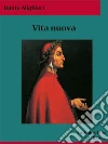 Vita nuova. E-book. Formato Mobipocket ebook di Dante Alighieri