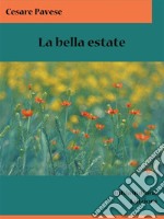 La bella estate. E-book. Formato EPUB ebook