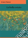 La bella estate. E-book. Formato EPUB ebook