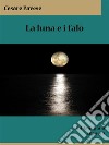 La luna e i falò. E-book. Formato EPUB ebook