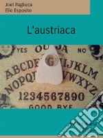 L&apos;austriaca. E-book. Formato EPUB ebook